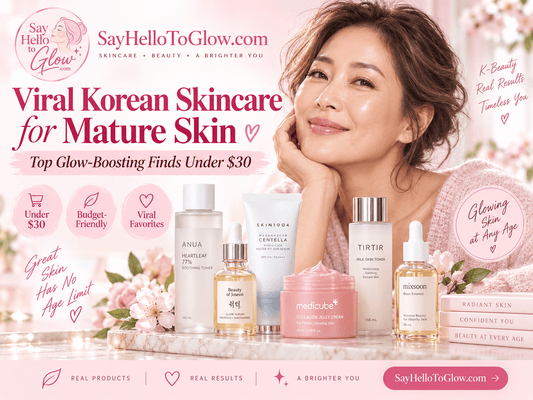 Skin Over 40? 9 Viral Korean Skincare Products Under $30 — and What They Actually Do