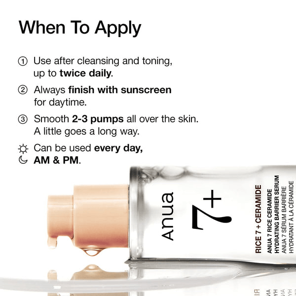 When to apply Anua 7 Rice Ceramide Hydrating Barrier Serum: Use daily after cleansing and toning, followed by sunscreen.