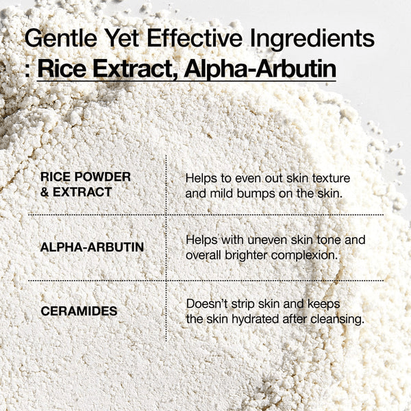 Gentle yet effective ingredients in Anua Rice Enzyme Brightening Cleansing Powder: rice powder, alpha-arbutin, ceramides.