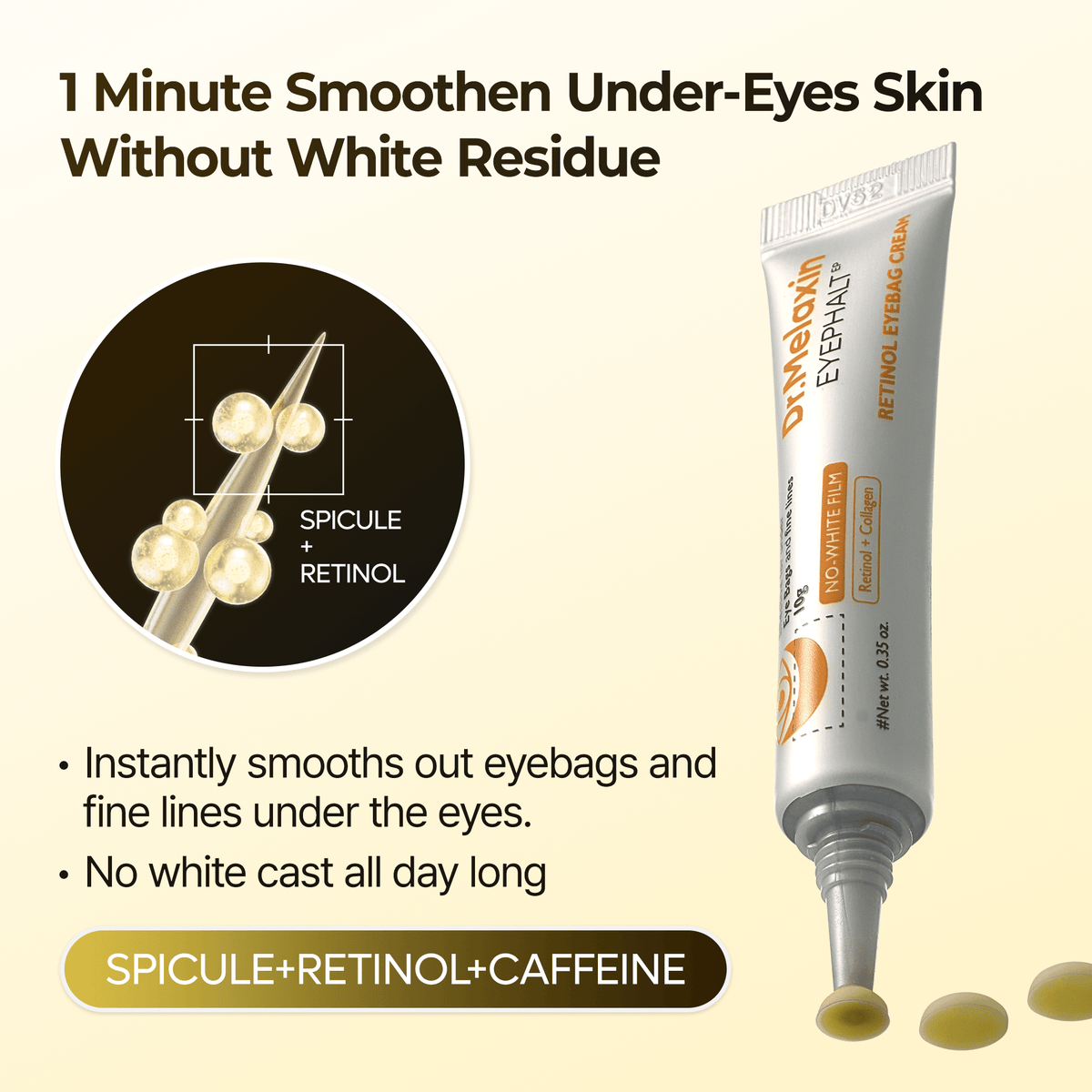 Dr. Melaxin Eyephalt Retinal Eyebag Cream for smoothing under-eyes, reducing bags and fine lines with no white residue.